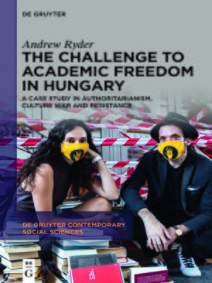 cover image of The Challenge to Academic Freedom in Hungary
